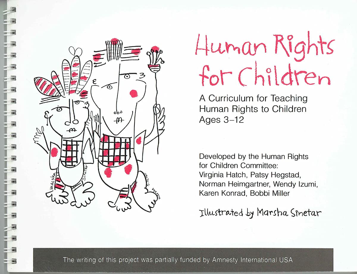 Human Rights for Children: A Curriculum for Teaching Human Rights to Children Ages 312,Used