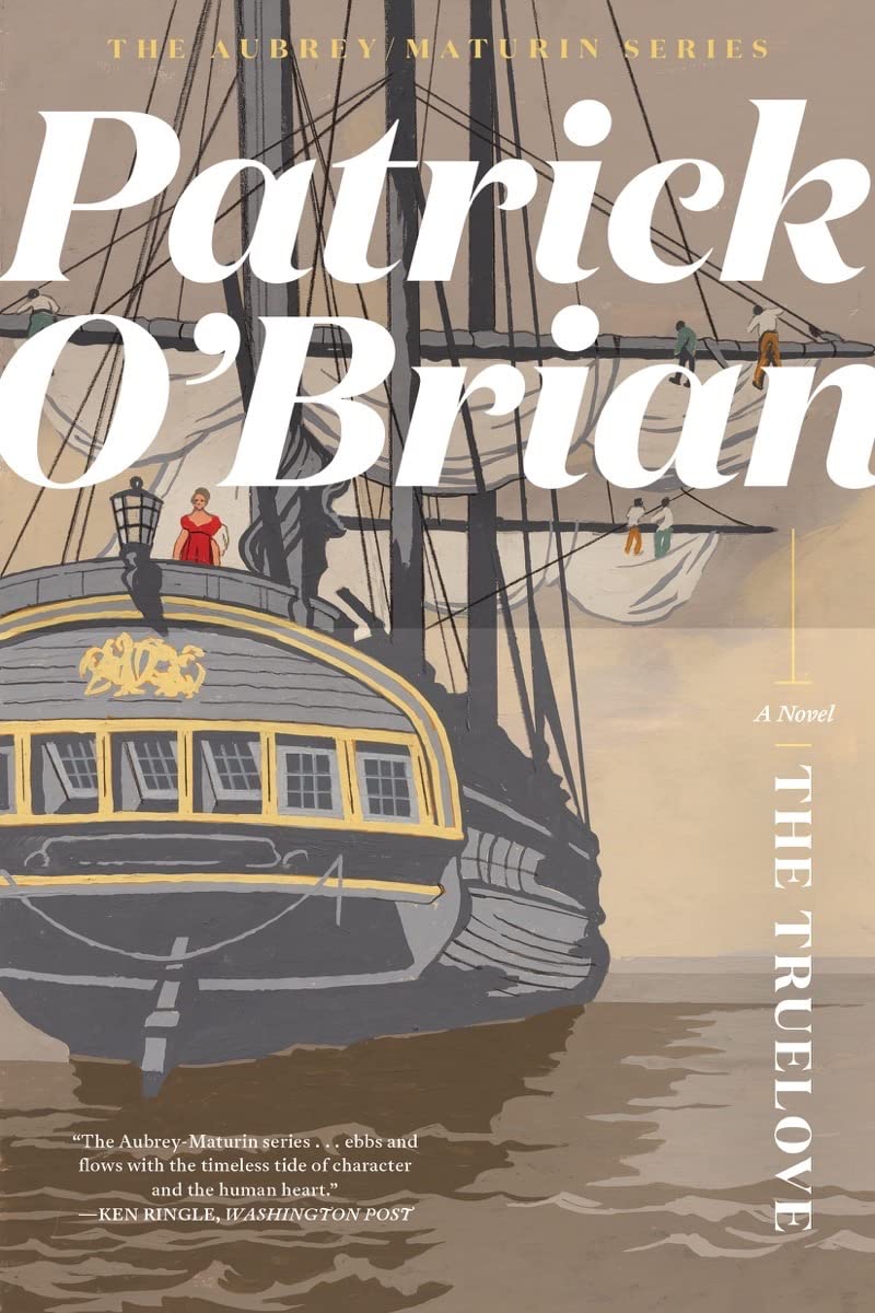 The Truelove (Aubrey/Maturin Novels, 15),New