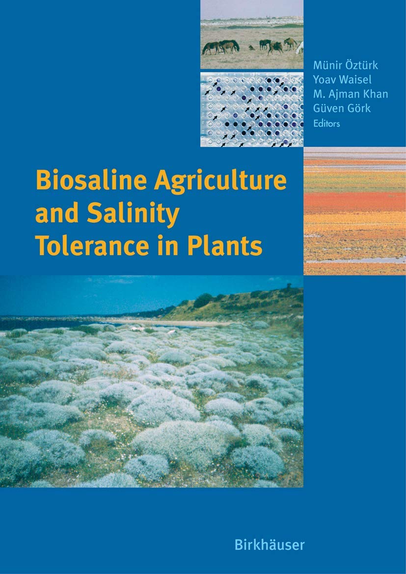 Biosaline Agriculture and Salinity Tolerance in Plants,Used