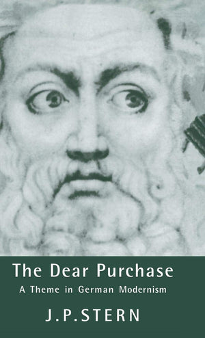 The Dear Purchase: A Theme in German Modernism (Cambridge Studies in German),Used