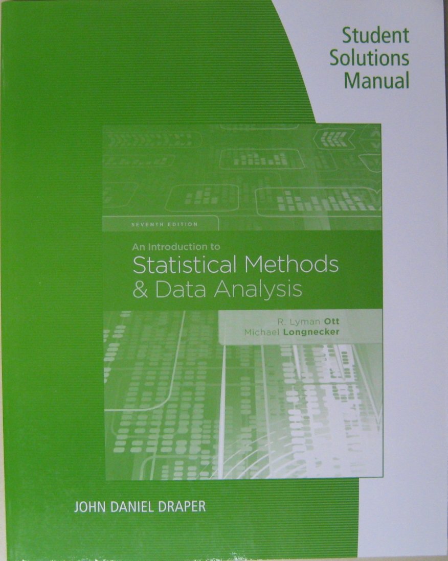 Student Solutions Manual for Ott/Longnecker's An Introduction to Statistical Methods and Data Analysis, 7th,Used
