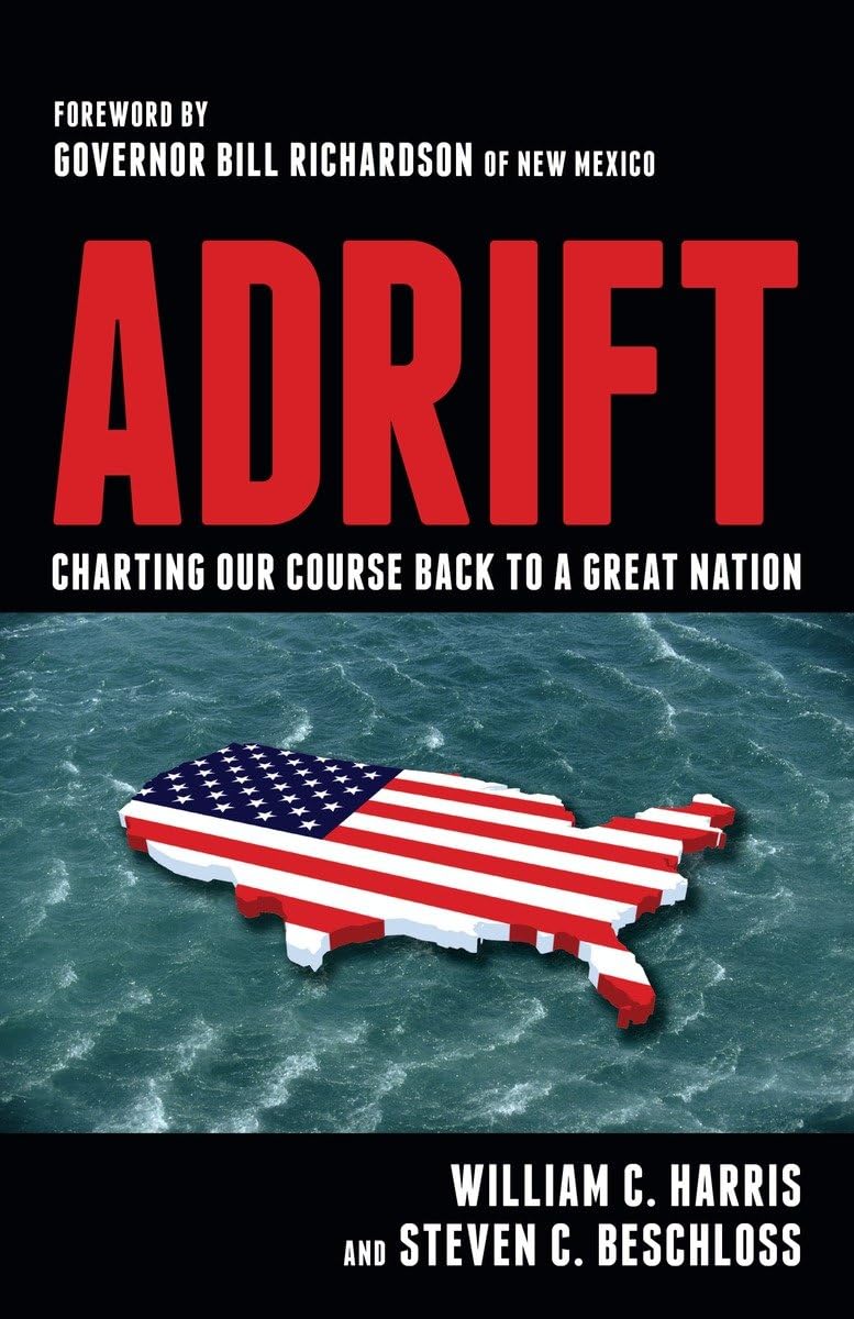 Adrift: Charting Our Course Back to a Great Nation,Used