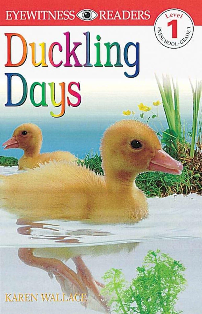 DK Readers: Duckling Days (Level 1: Beginning to Read) (Dk Readers: Level 1),Used