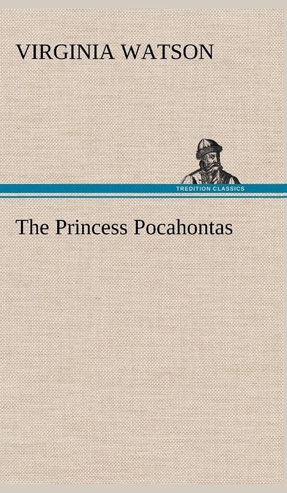 The Princess Pocahontas,Used