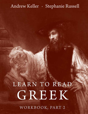 Learn To Read Greek: Workbook, Part 2