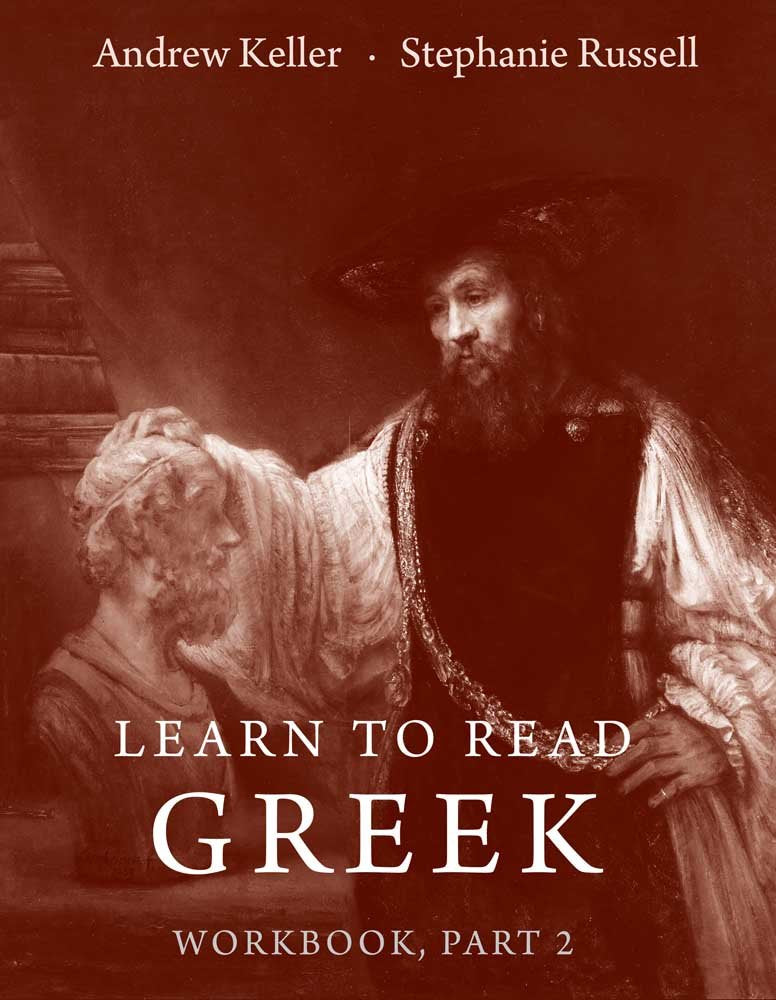 Learn To Read Greek: Workbook, Part 2
