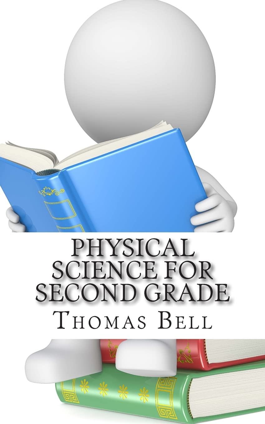 Physical Science for Second Grade: (Second Grade Science Lesson, Activities, Discussion Questions and Quizzes),Used