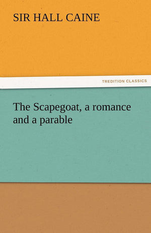 The Scapegoat, a romance and a parable,Used