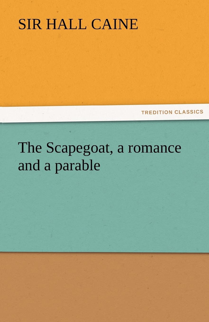 The Scapegoat, a romance and a parable,Used