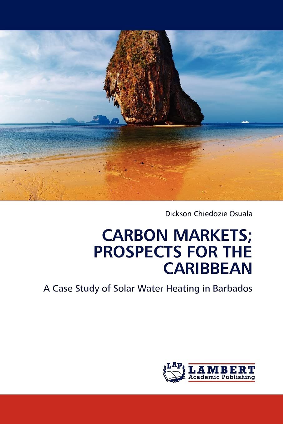 Carbon Markets; Prospects for the Caribbean: A Case Study of Solar Water Heating in Barbados,Used