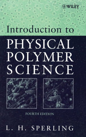 Introduction to Physical Polymer Science,Used
