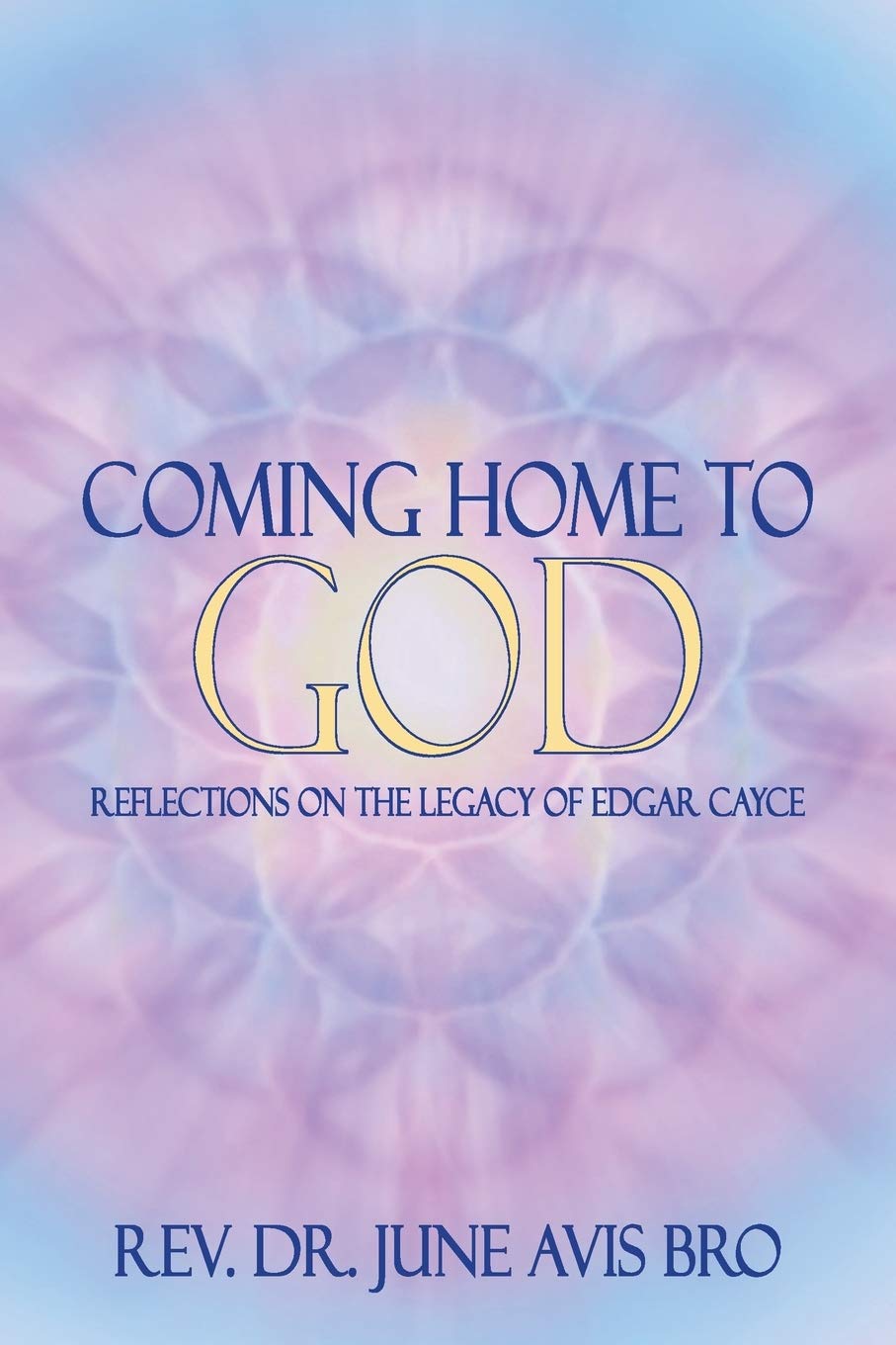 Coming Home to God: Reflections on the Legacy of Edgar Cayce,Used