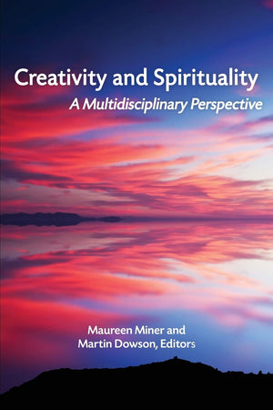 Creativity and Spirituality: A Multidisciplinary Perspective,Used