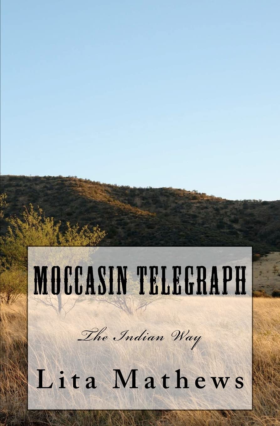 Moccasin Telegraph: The Indian Way,Used