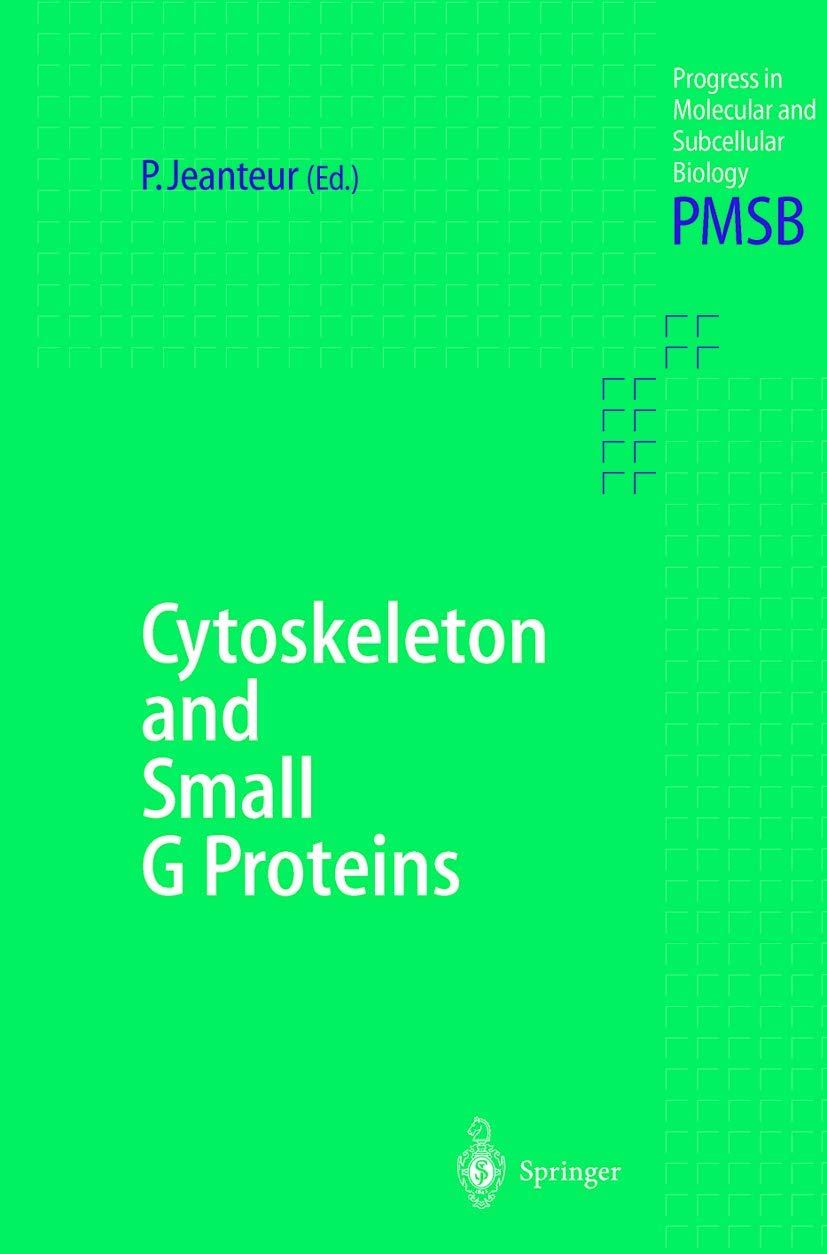 Cytoskeleton and Small G Proteins (Progress in Molecular and Subcellular Biology, 22),Used