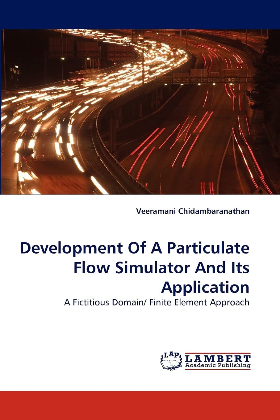 Development Of A Particulate Flow Simulator And Its Application: A Fictitious Domain/ Finite Element Approach,Used