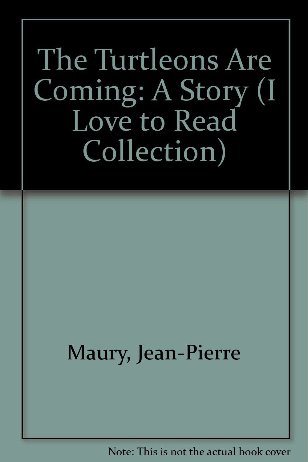 The Turtleons Are Coming: A Story (I LOVE TO READ COLLECTION),Used