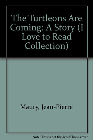 The Turtleons Are Coming: A Story (I LOVE TO READ COLLECTION),Used