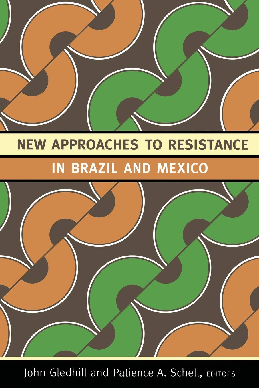 New Approaches To Resistance In Brazil And Mexico,Used