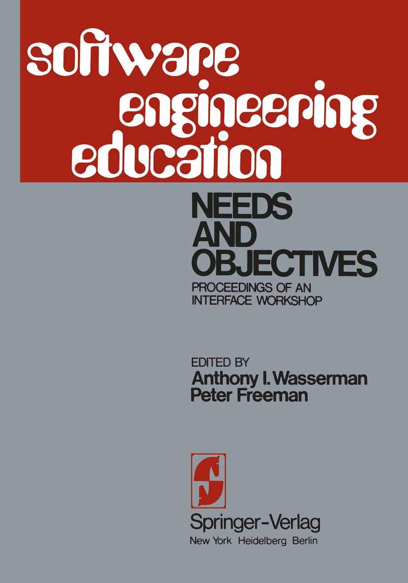 Software Engineering Education: Needs and Objectives Proceedings of an Interface Workshop,Used