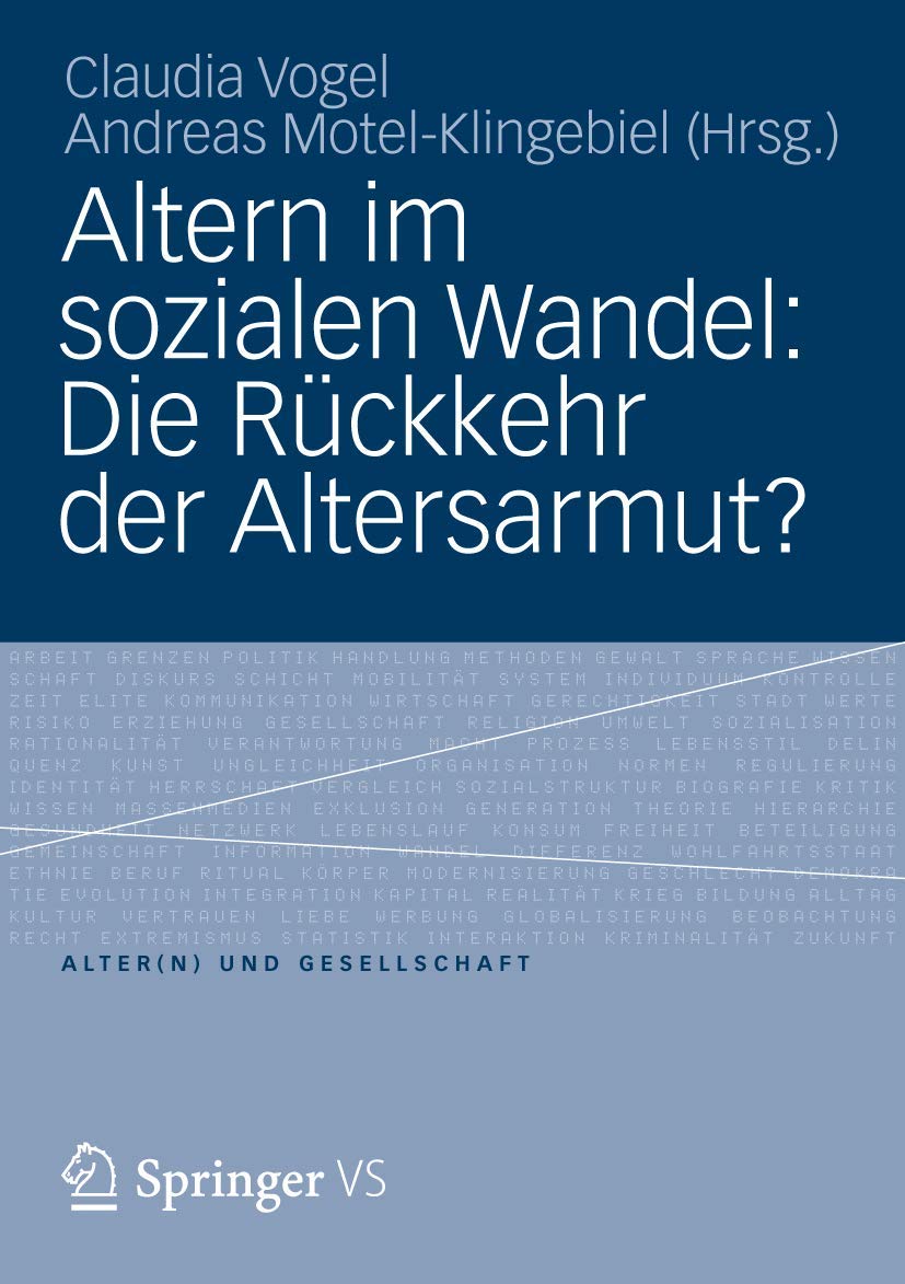Altern Im Sozialen Wandel: Die Rckkehr Der Altersarmut? (Alter(N) Und Gesellschaft, 23) (German Edition),Used