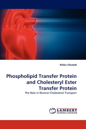 Phospholipid Transfer Protein and Cholesteryl Ester Transfer Protein: The Role in Reverse Cholesterol Transport,Used