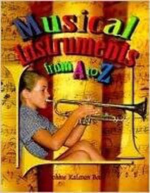 Musical Instruments From A To Z (Alphabasics),Used