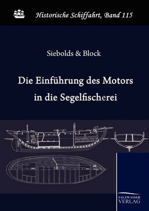 Die Einfhrung des Motors in die deutsche Segelfischerei (German Edition),Used