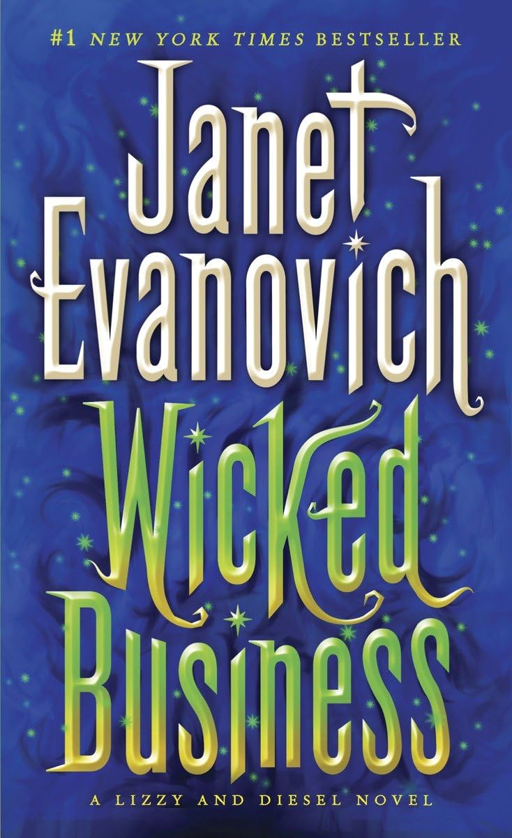 Wicked Business: A Lizzy and Diesel Novel (Lizzy & Diesel),Used