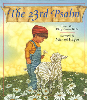 The 23Rd Psalm: From The King James Bible,Used