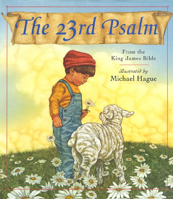 The 23Rd Psalm: From The King James Bible,Used