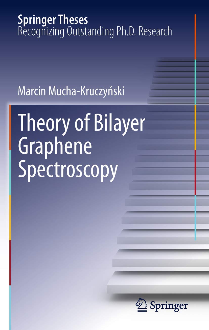 Theory of Bilayer Graphene Spectroscopy (Springer Theses),Used