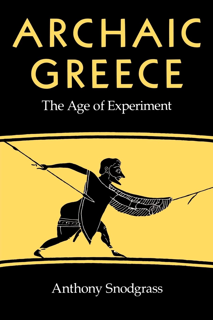 Archaic Greece: The Age Of Experiment,New