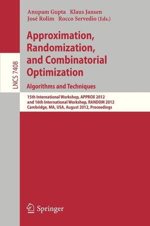 Approximation, Randomization, and Combinatorial Optimization. Algorithms and Techniques: 15th International Workshop, APPROX 201,Used