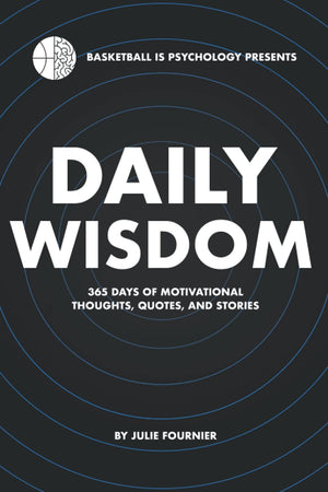 Daily Wisdom: 365 Days Of Motivational Thoughts, Quotes, And Stories