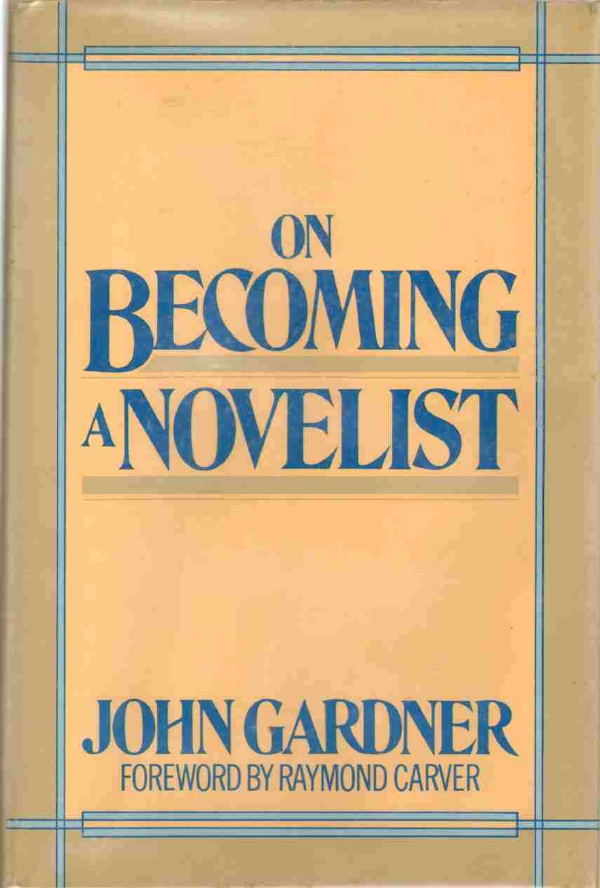 On Becoming A Novelist