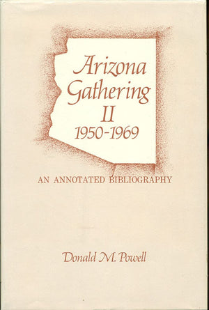 Arizona Gathering II, 195069: An Annotated Bibliography,Used
