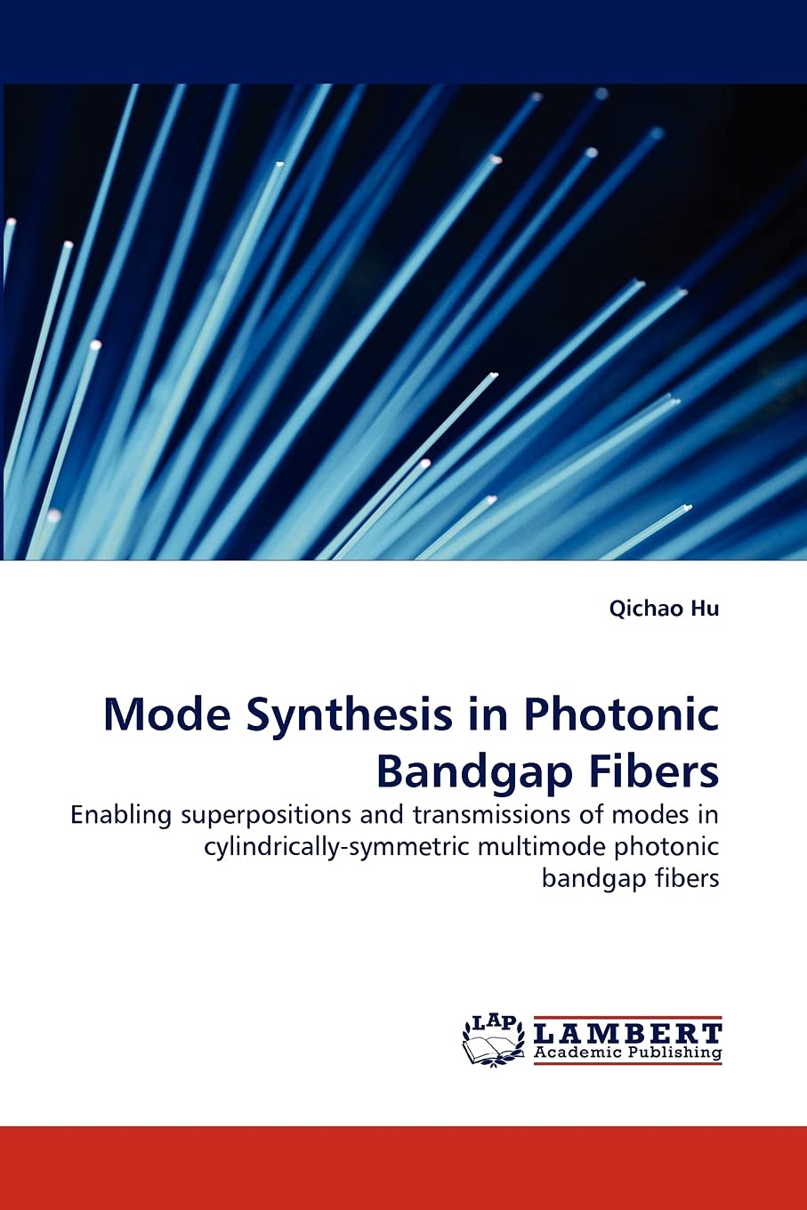 Mode Synthesis in Photonic Bandgap Fibers: Enabling superpositions and transmissions of modes in cylindricallysymmetric multimo,Used