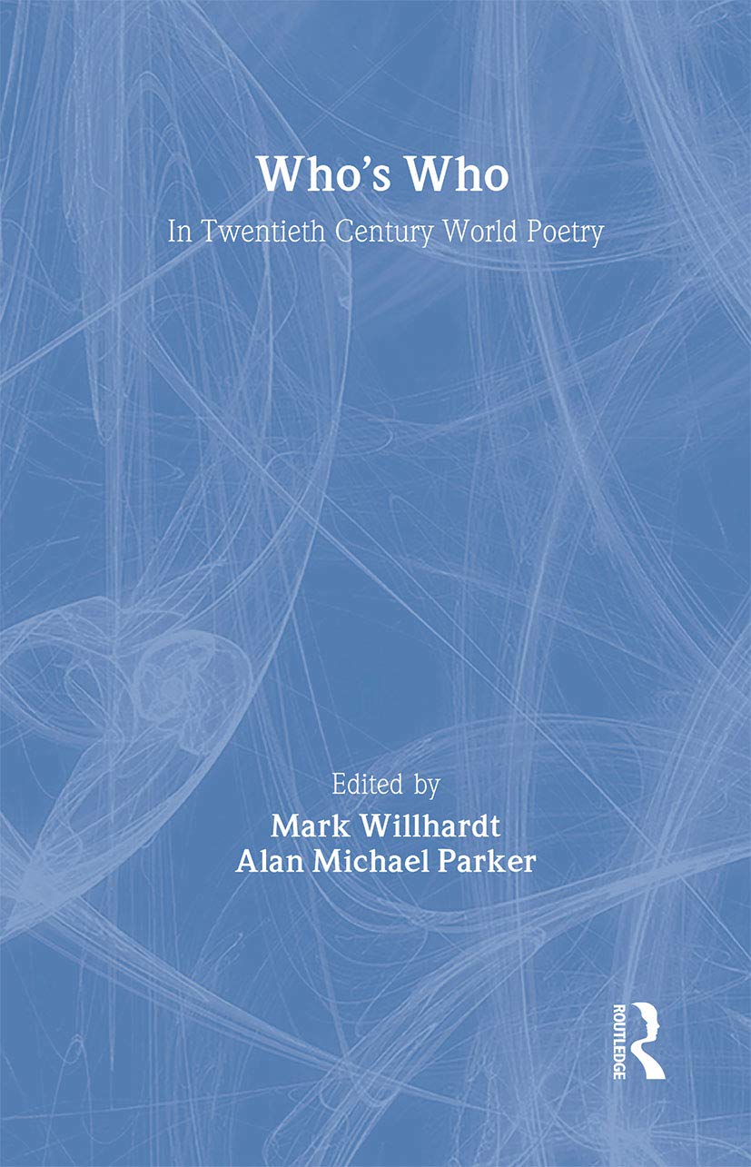 Who'S Who In Twentieth Century World Poetry (Who'S Who Series),Used