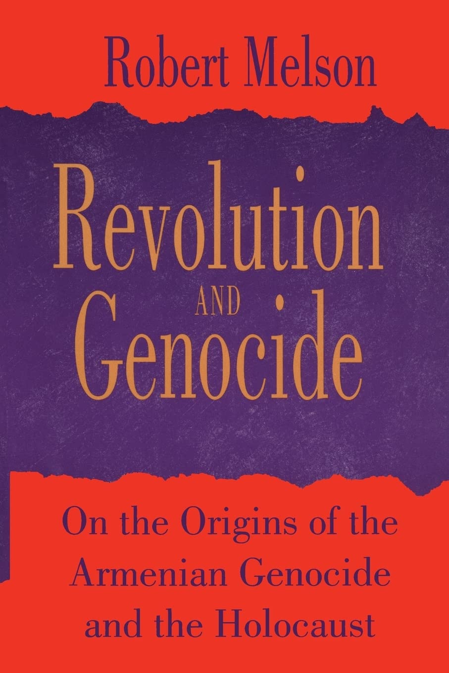 Revolution And Genocide: On The Origins Of The Armenian Genocide And The Holocaust,Used