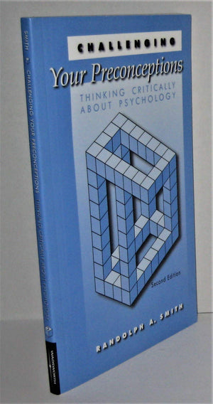 Challenging Your Preconceptions: Thinking Critically About Psychology,Used