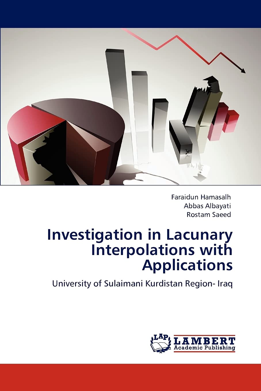 Investigation in Lacunary Interpolations with Applications: University of Sulaimani Kurdistan Region Iraq,Used