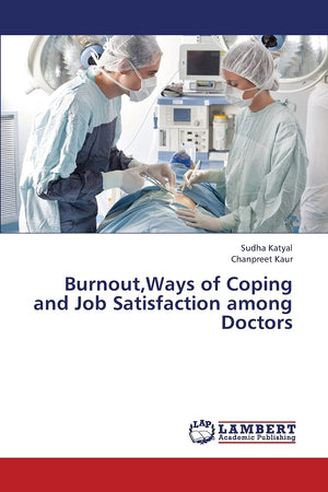 Burnout,Ways of Coping and Job Satisfaction among Doctors,Used