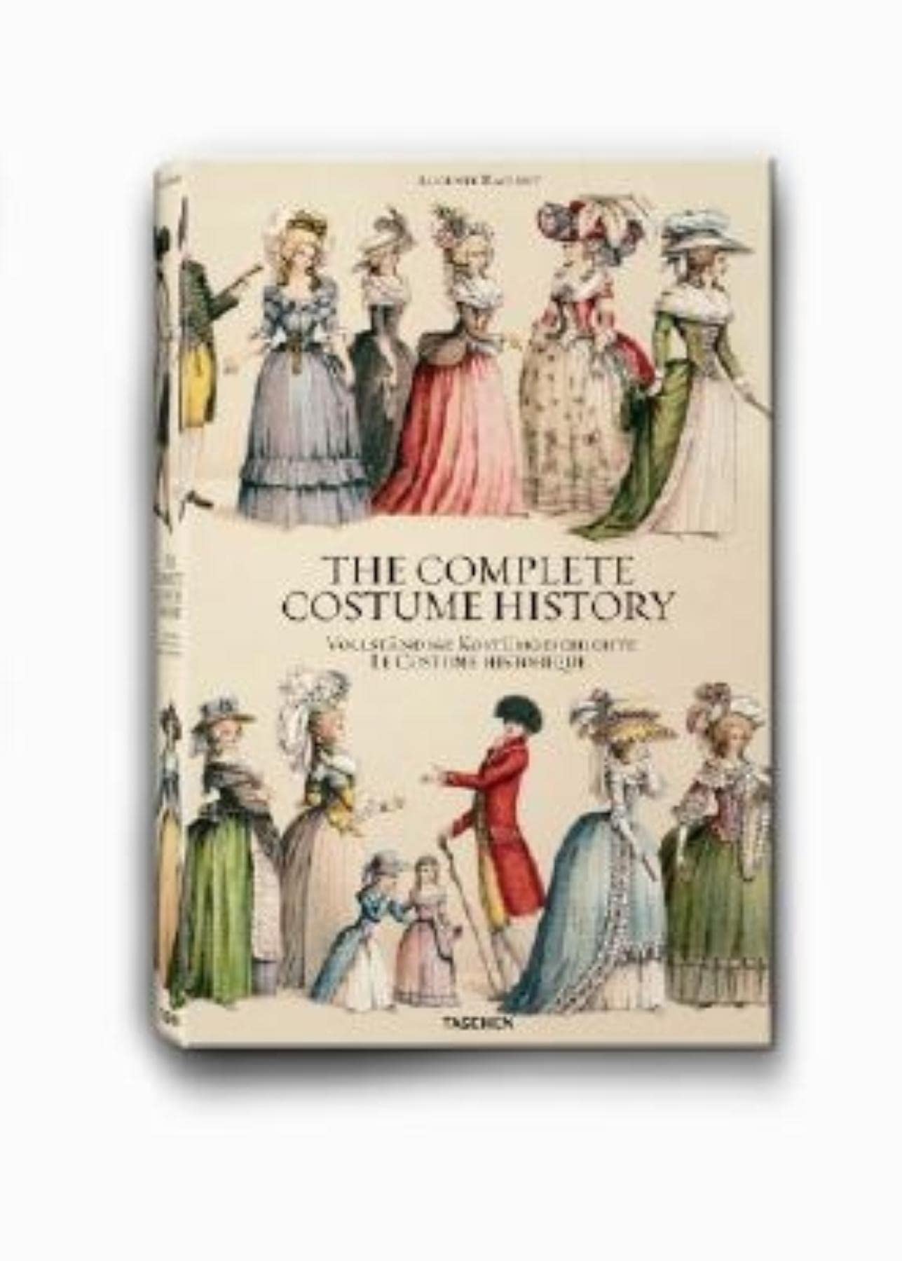 Auguste Racinet, 18251893: The Complete Costume History / Vollstandige Kostumgeschichte / Le Costume Historique,Used