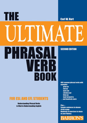 The Ultimate Phrasal Verb Book,New