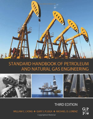 Standard Handbook of Petroleum and Natural Gas Engineering,Used