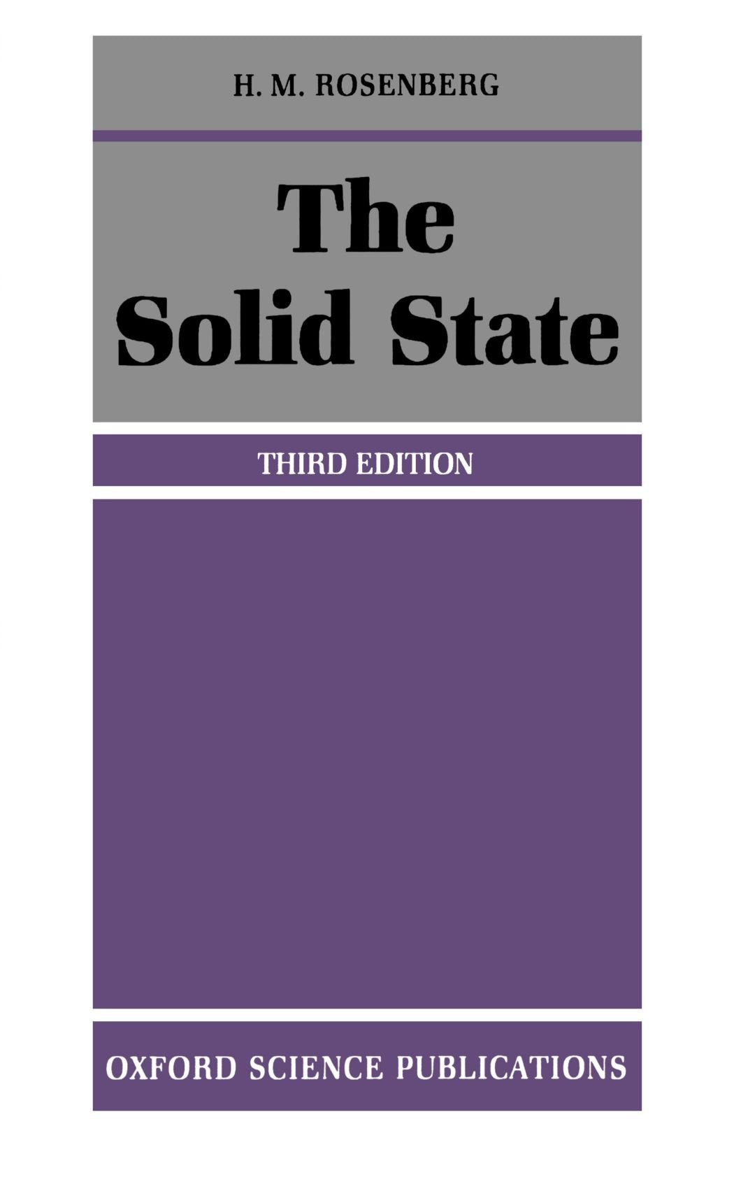 The Solid State: An Introduction to the Physics of Crystals for Students of Physics, Materials Science, and Engineering (Oxford ,Used