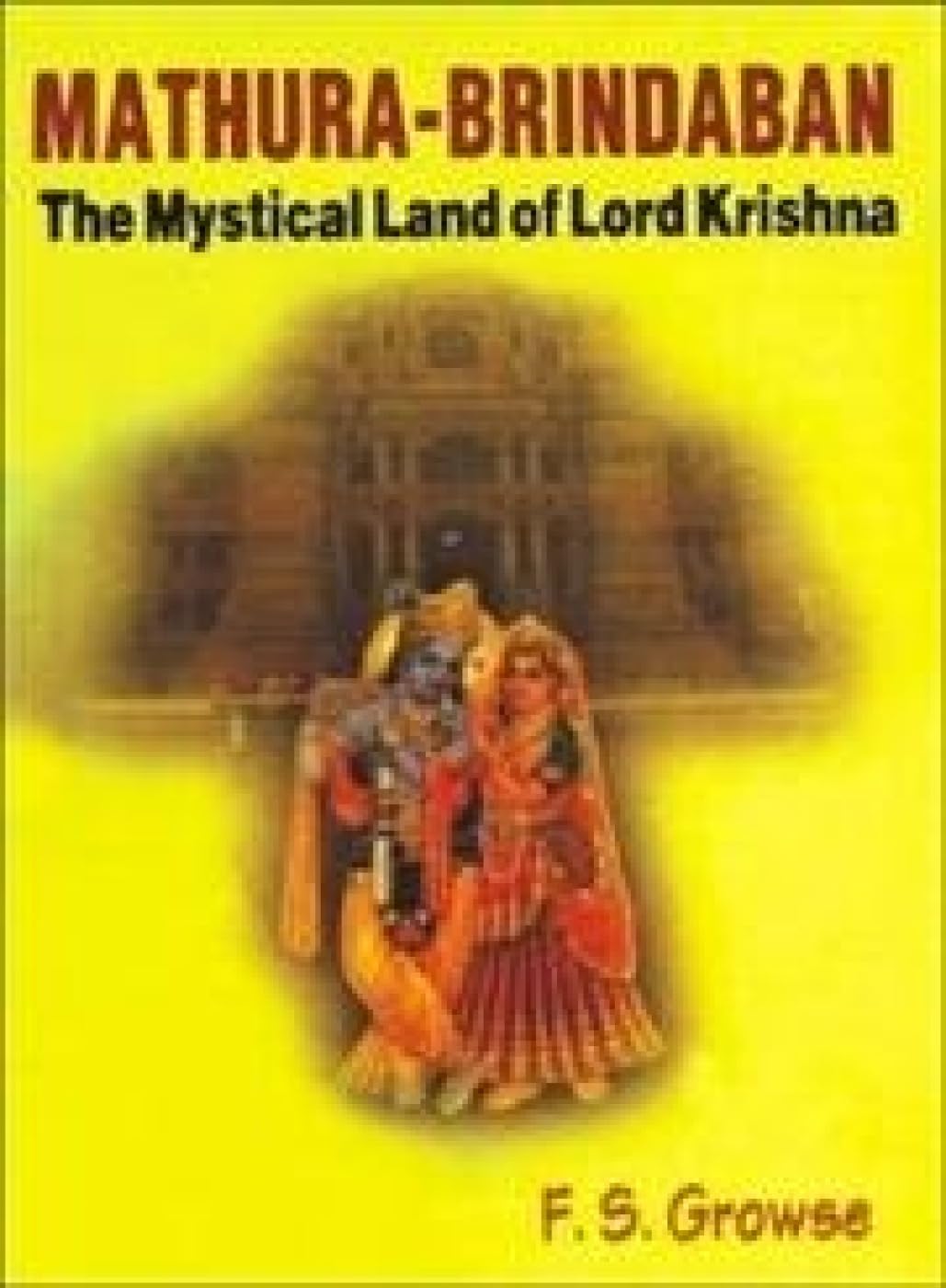 Mathura Brindaban The Mystical Land Of Lord Krishna English(Pb)