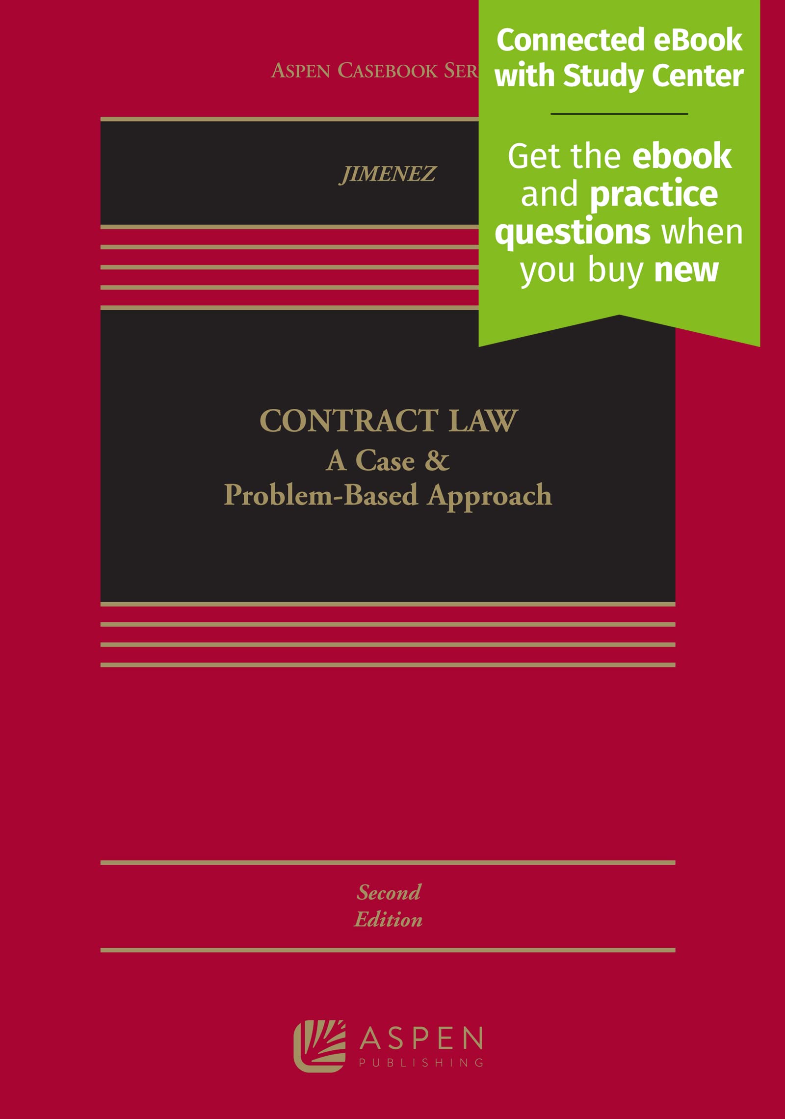 Contract Law: A Case And Problem Based Approach [Connected Ebook With Study Center] (Aspen Casebook)