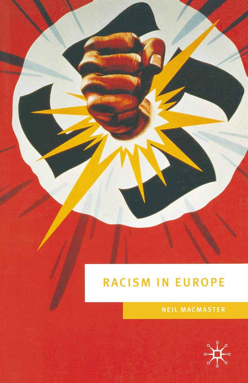 Racism In Europe: 18702000 (European Culture And Society, 15),Used